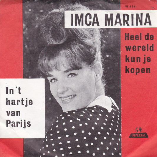 Imca Marina - Heel De Wereld Kun Je Kopen 35111 Vinyl Singles VINYLSINGLES.NL
