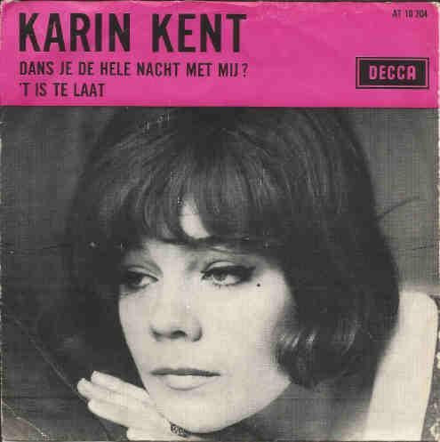 Karin Kent - Dans Je De Hele Nacht Met Mij? (B) 36598 Vinyl Singles Gebruikssporen!
