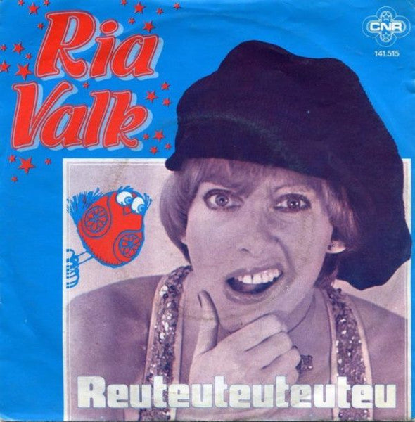 Ria Valk - Reuteuteuteuteu Vinyl Singles Vinyl Very Good (VG) <br> Hoes Good Plus (G+)