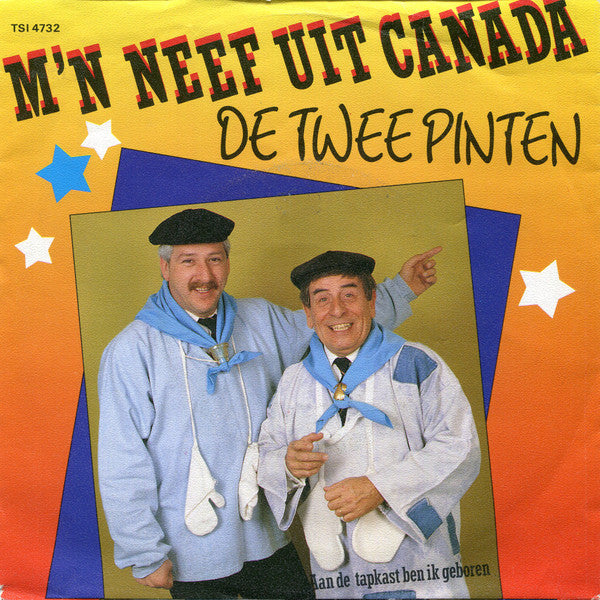 Twee Pinten - M'n Neef Uit Canada Vinyl Singles Vinyl Very Good (VG) <br> Hoes Good Plus (G+)