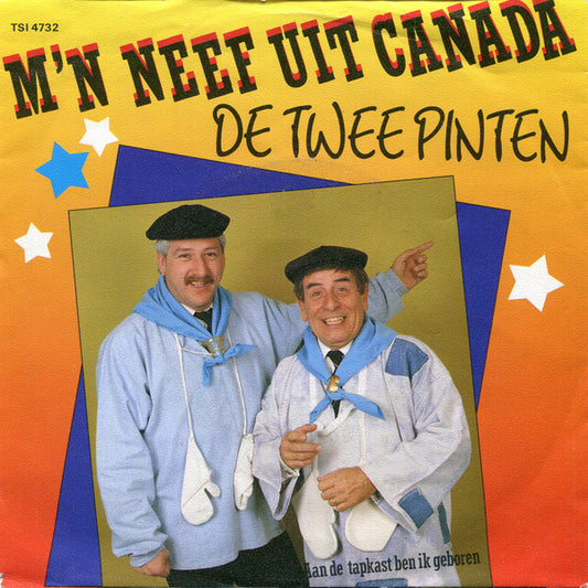 Twee Pinten - M'n Neef Uit Canada Vinyl Singles Vinyl Very Good (VG) <br> Hoes Good Plus (G+)