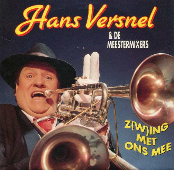 Hans Versnel & De Meestermixers - Z(w)ing Met Ons Mee 34204 Vinyl Singles Goede Staat