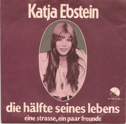 Katja Ebstein - Die Hälfte Seines Lebens 34845 Vinyl Singles Goede Staat