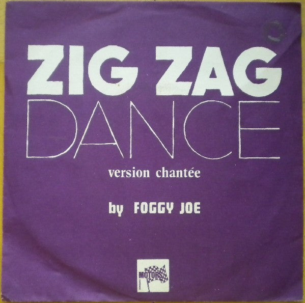 Foggy Joe - Zig Zag Dance Vinyl Singles VINYLSINGLES.NL