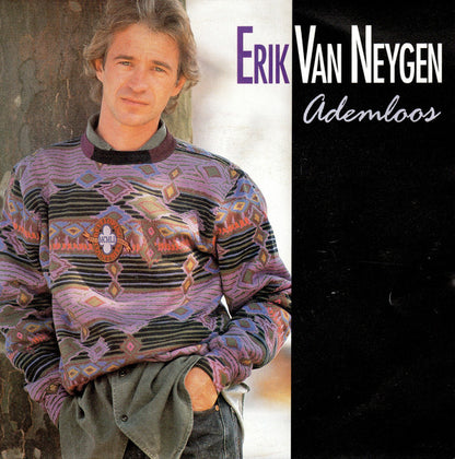 Erik Van Neygen - Ademloos Vinyl Singles Vinyl Very Good (VG) <br> Hoes Good Plus (G+)