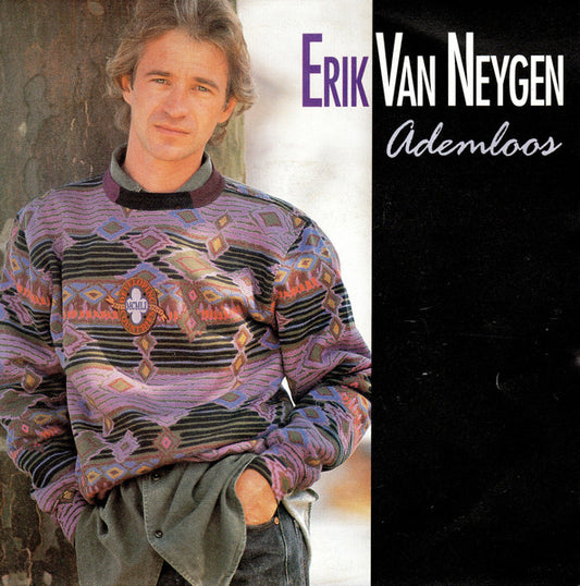 Erik Van Neygen - Ademloos Vinyl Singles Vinyl Very Good (VG) <br> Hoes Good Plus (G+)