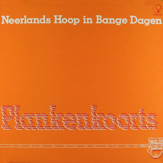 Neerlands Hoop In Bange Dagen - Plankenkoorts (LP) 49326 Vinyl LP VINYLSINGELS.NL