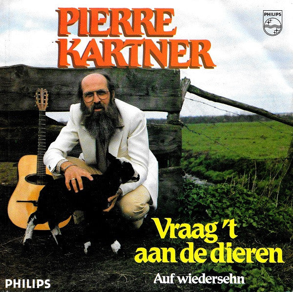 Pierre Kartner - Vraag 't Aan De Dieren 38407 Vinyl Singles VINYLSINGLES.NL