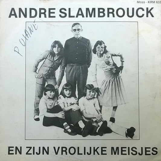 Andre Slambrouck En Zijn Vrolijke Meisjes - Moedertje Lief 37017