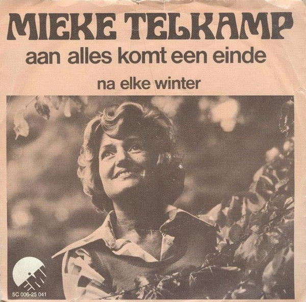 Mieke Telkamp - Aan Alles Komt Een Ein Vinyl Singles Vinyl Very Good (VG) <br> Hoes Good Plus (G+)