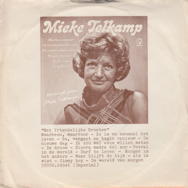 Mieke Telkamp - Aan Alles Komt Een Ein Vinyl Singles Vinyl Very Good (VG) <br> Hoes Good Plus (G+)