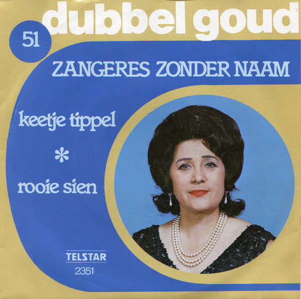 Zangeres Zonder Naam - Keetje Tippel 37206 37207 37465 Vinyl Singles Goede Staat