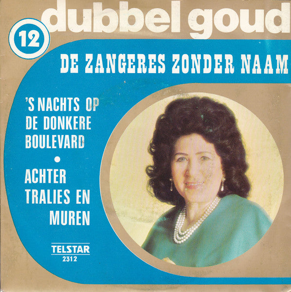 Zangeres Zonder Naam - 's Nachts Op De Donkere Boulevard Vinyl Singles Vinyl Very Good (VG) <br> Hoes Good Plus (G+)