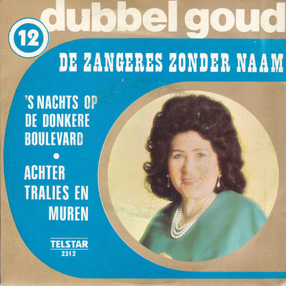 Zangeres Zonder Naam - 's Nachts Op De Donkere Boulevard Vinyl Singles Vinyl Very Good (VG) <br> Hoes Good Plus (G+)