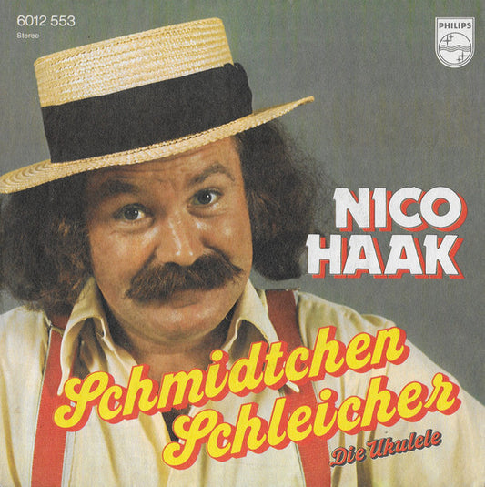Nico Haak ‎- Schmidtchen Schleicher Vinyl Singles Vinyl Zeer Goed / Hoesje Goed "VINYLSINGLES.NL"