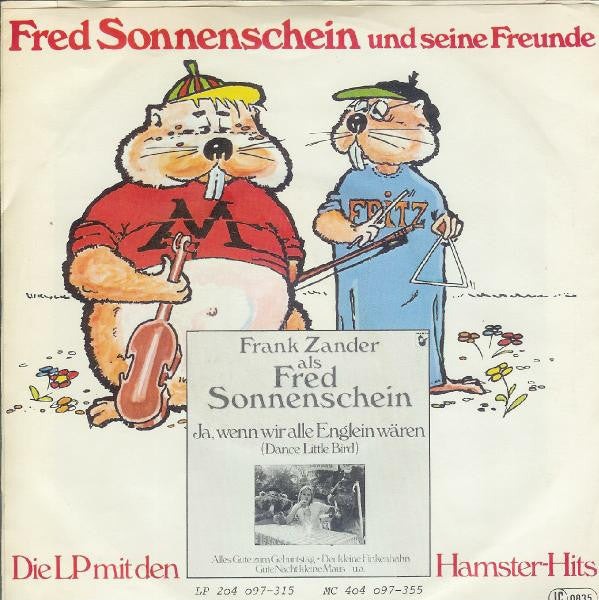Fred Sonnenschein Und Seine Freunde - Ja, Wenn Wir Alle Englein Wären (Dance Little Bird) Vinyl Singles Vinyl Very Good (VG) <br> Hoes Good Plus (G+)