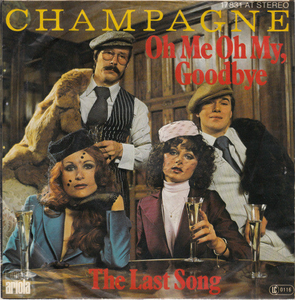 Champagne - Oh Me Oh My Goodbye 36899 Vinyl Singles Goede Staat