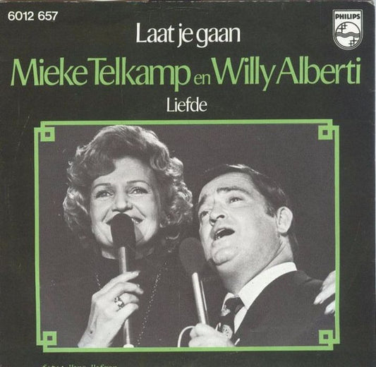 Mieke Telkamp En Willy Alberti - Laat Je Gaan Vinyl Singles Vinyl Very Good (VG) <br> Hoes Good Plus (G+)