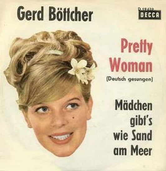 Gerd Böttcher - Pretty Woman Vinyl Singles Vinyl Very Good (VG) <br> Hoes Good Plus (G+)