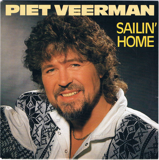 Piet Veerman - Sailin' Home Vinyl Singles Vinyl Very Good (VG) <br> Hoes Good Plus (G+)