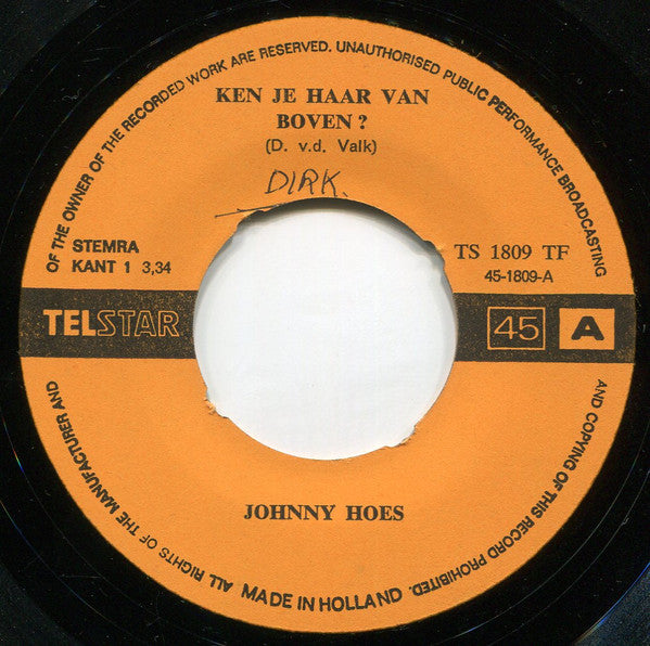 Johnny Hoes - Ken Je Haar Van Boven 33206 Vinyl Singles Goede Staat