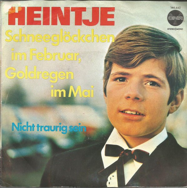Heintje - Schneeglöckchen Im Februar, Goldregen Im Mai Vinyl Singles Vinyl Very Good (VG) <br> Hoes Good Plus (G+)
