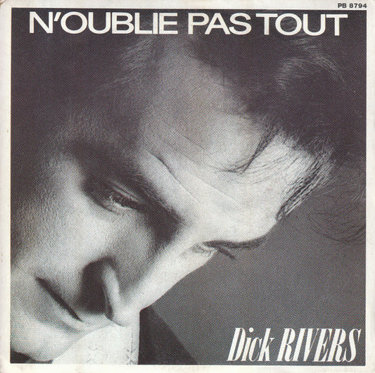Dick Rivers - N'Oublie Pas Tout - Fortuna 35798 Vinyl Singles Goede Staat
