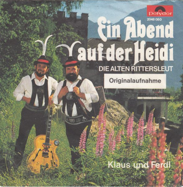 Klaus Und Ferdl - Ein Abend Auf Der Heidi Vinyl Singles Vinyl Very Good (VG) <br> Hoes Good Plus (G+)
