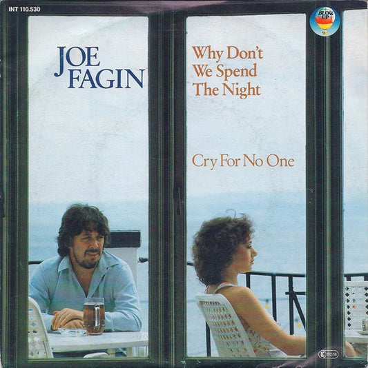 Joe Fagin - Why Don't We Spend The Night Vinyl Singles Vinyl Very Good (VG) <br> Hoes Good Plus (G+)