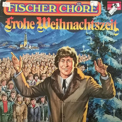 Fischer Chöre - Frohe Weihnachtszeit (LP) Vinyl LP Vinyl Very Good (VG) <br> Hoes Good Plus (G+)
