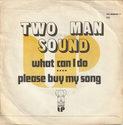 Two Man Sound - What Can I Do Vinyl Singles Vinyl Very Good (VG) <br> Hoes Good Plus (G+)
