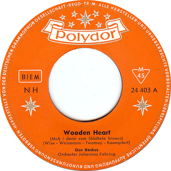 Gus Backus - Wooden Heart »Muß I Denn Zum Städtele Hinaus« Vinyl Singles Vinyl Goed / Hoes Generic