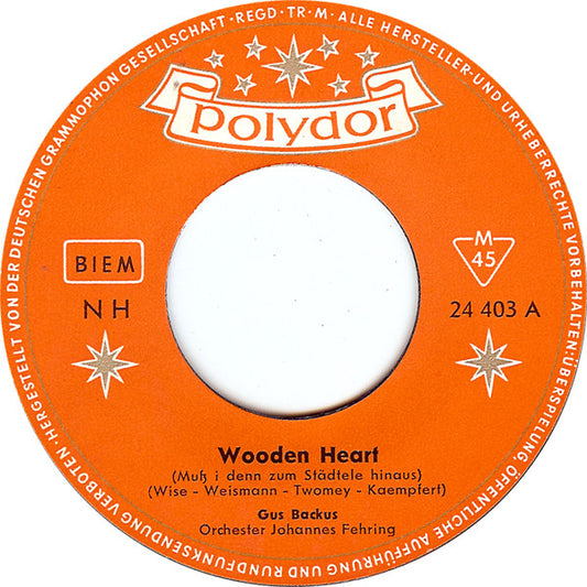 Gus Backus - Wooden Heart »Muß I Denn Zum Städtele Hinaus« Vinyl Singles Vinyl Goed / Hoes Generic