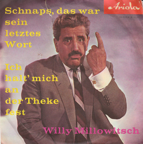 Willy Millowitsch - Schnaps, Das War Sein Letztes Wort Vinyl Singles Goede Staat