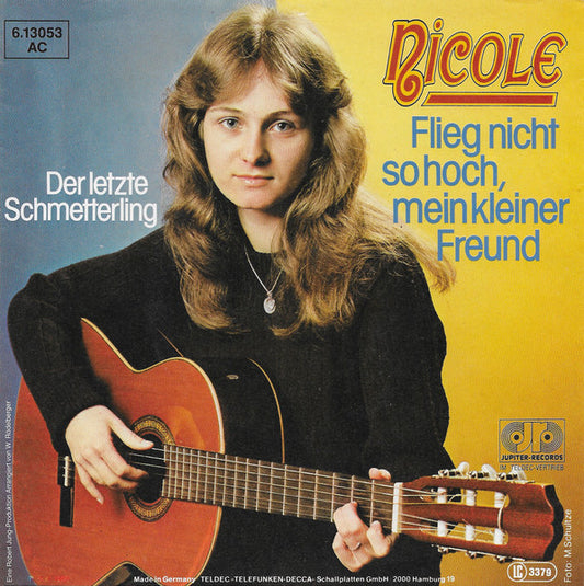 Nicole - Flieg Nicht So Hoch, Mein Kleiner Freund Vinyl Singles Goede Staat