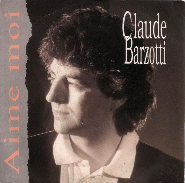 Claude Barzotti - Aime Moi 35096 Vinyl Singles Goede Staat