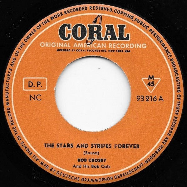Bob Crosby And The Bob Cats - The Stars And Stripes Forever