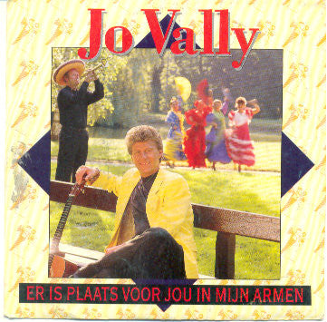 Jo Vally - Er Is Plaats Voor Jou In Mijn Armen Vinyl Singles Vinyl Very Good (VG) <br> Hoes Good Plus (G+)