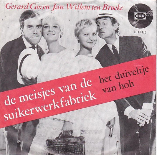Gerard Cox En Jan Willem ten Broeke - De Meisjes van de Suikerwerkfabriek 35066 Vinyl Singles VINYLSINGLES.NL