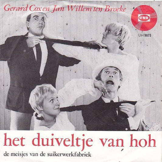 Gerard Cox En Jan Willem ten Broeke - De Meisjes van de Suikerwerkfabriek Vinyl Singles Vinyl Zeer Goed / Hoesje Goed "VINYLSINGLES.NL"