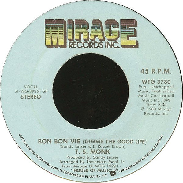 T. S. Monk - Bon Bon Vie (Gimme The Good Life) Vinyl Singles Hoes: Generic