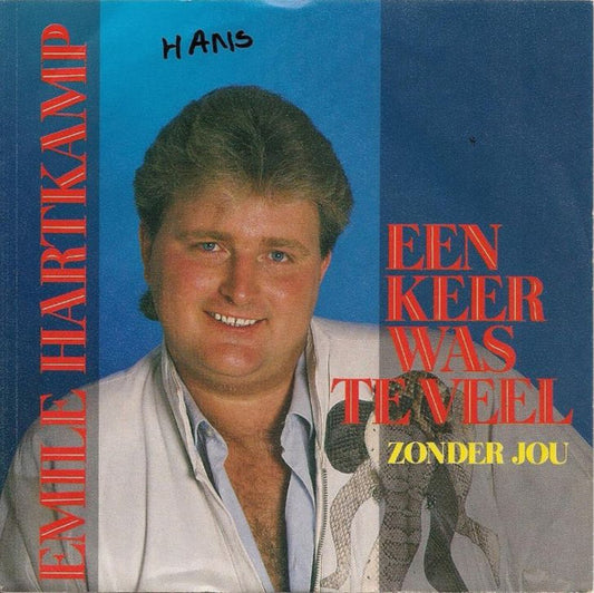 Emile Hartkamp - Een Keer Was Te Veel 38951 Vinyl Singles Goede Staat