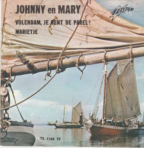 Johnny & Mary - Volendam, Je Bent De Parel! 36678 Vinyl Singles Zeer Goede Staat