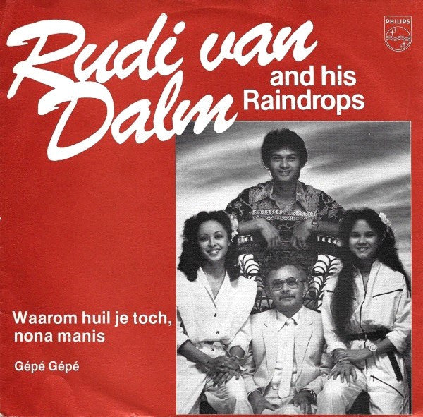 Rudi van Dalm And His Raindrops - Waarom Huil Je Toch, Nona Manis Vinyl Singles Vinyl Very Good (VG) <br> Hoes Good Plus (G+)
