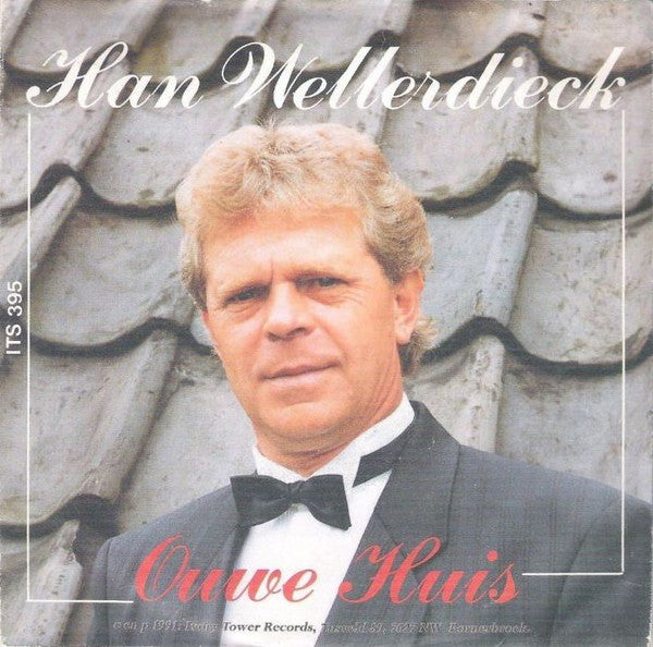 Han Wellerdieck - Ouwe Huis Vinyl Singles Vinyl Very Good (VG) <br> Hoes Good Plus (G+)
