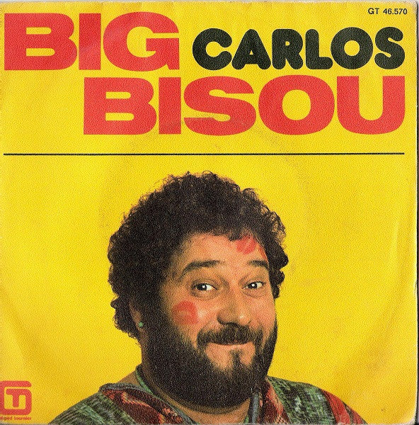 Carlos  - Big Bisou 38222 Vinyl Singles Goede Staat