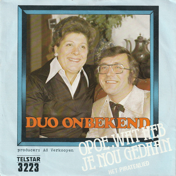 Duo Onbekend - Opoe Wat Heb Je Nou Gedaan Vinyl Singles Vinyl Very Good (VG) <br> Hoes Good Plus (G+)