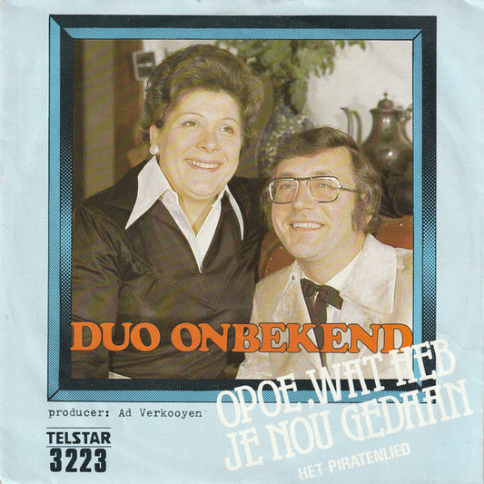 Duo Onbekend - Opoe Wat Heb Je Nou Gedaan Vinyl Singles Vinyl Very Good (VG) <br> Hoes Good Plus (G+)