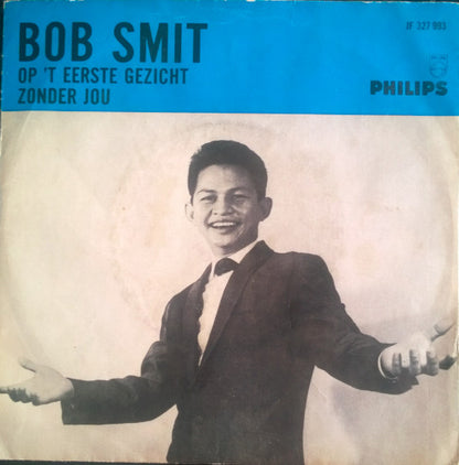 Bob Smit - Op 'T Eerste Gezicht 33132 Vinyl Singles Zeer Goede Staat