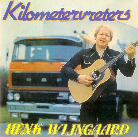 Henk Wijngaard - Kilometervreters (LP) Vinyl LP Vinyl Very Good (VG) <br> Hoes Good Plus (G+)